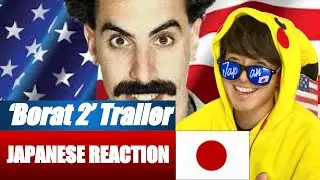 BORAT 2 Trailer | Japanese Reaction