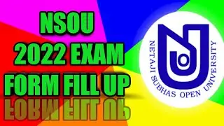 NSOU EXAM FORM FILL UP