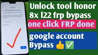 Unlock tool honor 8x l22 frp bypass 2023Huawei l22 frp