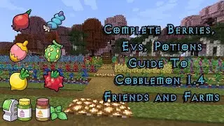 The Complete Cobblemon 1.4 Berry, Potion, and EV Training guide!