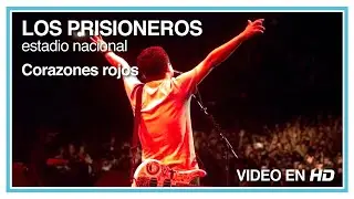 Los Prisioneros - Corazones rojos (En Vivo en el Estadio Nacional) HD 1080p