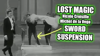 Lost Magic  - Nicole Croisille & Michel de la Vega - Sword Suspension