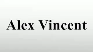 Alex Vincent