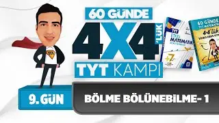 Bölme Bölünebilme - 1 I 4*4'lük TYT Matematik Kampı I 9. Gün I 