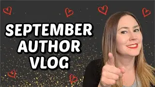SEPTEMBER AUTHOR VLOG: Cover Reveals, Retreats, and All The Writing!
