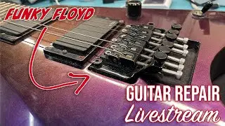 Fixing Floyd Roses - Guitar Repair - Live Stream