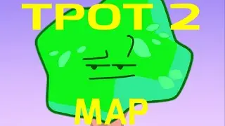 TPOT 2 Reanimated MAP / Part 47