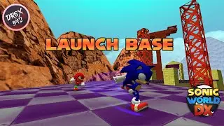 Launch Base (All Acts/Missions) (Sonic World DX)