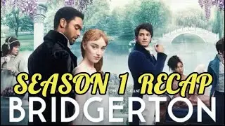 Bridgerton Season 1 Recap