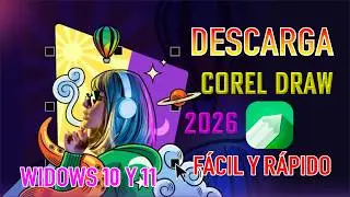 Descargar e Instalar  CorelDRAW 2026v27 Facilito DESCARGA URGENTE