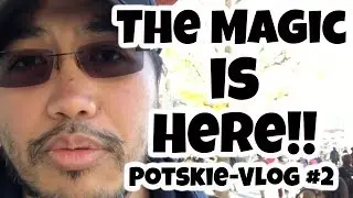 Everyday Everyday the Magic is Here POTSKIE-VLOG # 002