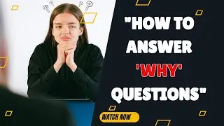 Mastering 'WHY' Question Responses | IELTS Speaking