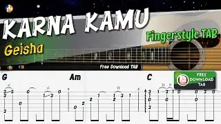 Geisha - KARNA KAMU | Fingerstyle Guitar | TAB + Chord + Lyrics