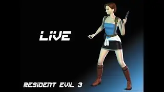 Resident Evil 3 - 1999 - Jill (LIVE)