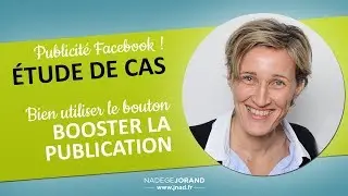 [ Etude de cas ] comment utiliser le bouton boost post de Facebook