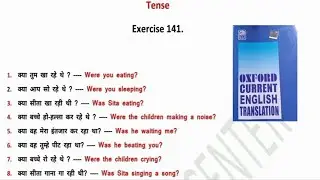 Exercise 141. || Oxford Current English Translation || Tense (By :- Javed Sir)