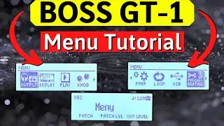 Boss GT-1 Menu Tutorial - Output, Display, USB, Pedal Calibration and MORE