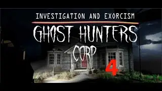 Ghost Hunters Corp Walkthrough Gameplay Part 4
