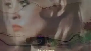 Alina Baraz - Say You Know (Official Lyric Video)