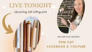 LIVE - Lets upcycle some rolling pins