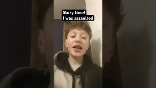 Story time! I was assaulted