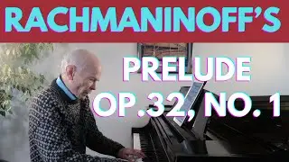 Rachmaninoff's magical, mysterious Prelude in G sharp minor Op 32, No 12