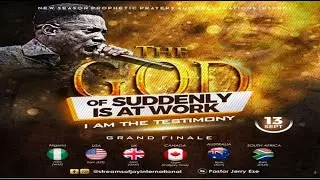 THE GOD OF SUDDENLY IS AT WORK - I AM THE TESTIMONY [GRAND FINALE] || NSPPD || 13TH SEPTEMBER 2024