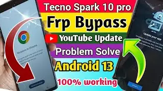 Tecno Spark 10 pro Frp bypass // Youtube update problem Fix