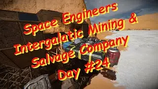 Space Engineers – Season 2 – Day # 24 Planet 26 – The Grinder in Action!!!