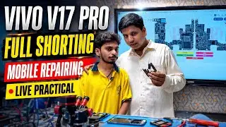 VIVO V17 PRO FULL SHORTING Repair | Mobile Repairing Live Practical | Step-by-Step Board Level Class