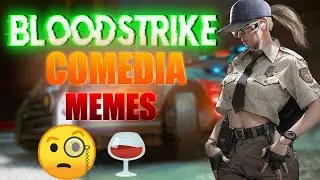 BLOODSTRIKE MEMES COMEDIA PARODIA PARTE 11