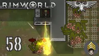 Rimworld - Warhammer 40k (Imperial Guard) Season 2 - Ep 58