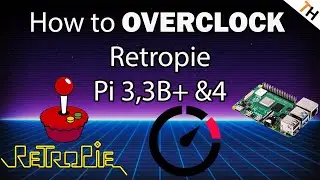 How to overclock your Retropie (For Raspberry Pi 3, 3B+ & 4) FULL TUTORIAL |By TH
