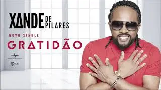 Xande de Pilares - Gratidão