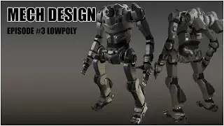Mech Design Episode #3 Lowpoly