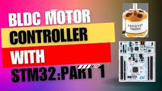 Building a BLDC motor Controller Using  STM32 | How to Interface BLDC MOTOR with STM32