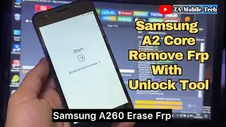 Samsung A260 Remove Frp With Unlock Tool | Samsung A2 Core Erase Frp With Pc | Za Mobile Tech