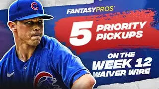 Week 12 Waiver Wire Pickups | Must-Have Players to Add to Your Roster (2022 Fantasy Baseball)