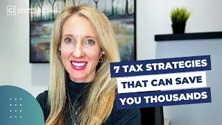 7 Tax-Saving Strategies Every Canadian Should Know