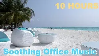 Music for Office: 10 HOURS Music for Office Playlist and Music For Office Work