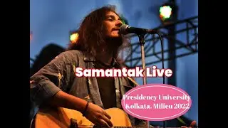 Samantak- Snnipets from Milieu 2022| Presidency University| Live