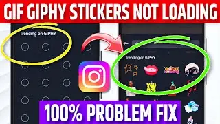 Instagram Story Gif Not Showing/Working/Loading|Instagram Story Giphy Stickers Not Showing|