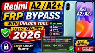 Redmi A2 / A2+ FRP Bypass Latest Security 2026 🔥 UnlockTool Method | 100% Working