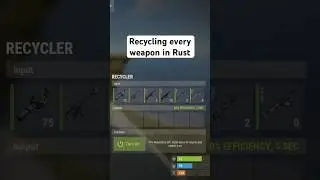 I recycled every weapon in Rust #shorts #rust #rustshorts