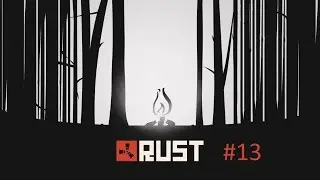 [FR]Aventure solo sur rust #13 Amelioration de la maison