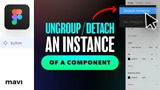 Figma Basics: How To UNGROUP (Detach) a COMPONENT Instance (Tutorial)