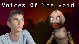 Исследуем сигналы и пытаемся не умереть! - Voices Of The Void стрим