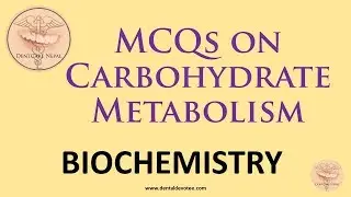 MCQs on Carbohydrate Metabolism - Biochemistry MCQs