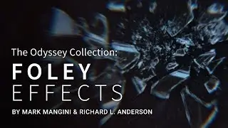The Odyssey Collection: Foley Effects – Sound Effects Library