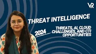 What Is Threat Intelligence? | Exploring 2024 Threats, AI, Cloud Challenges, and CTI Opportunities